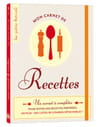 Mon carnet de recettes des Editions 365 Mon carnet de recettes des Editions 365
